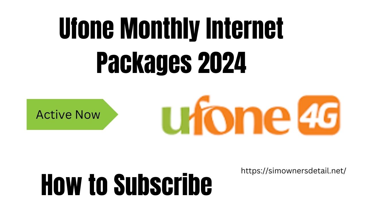 Ufone Monthly Internet Packages 2024