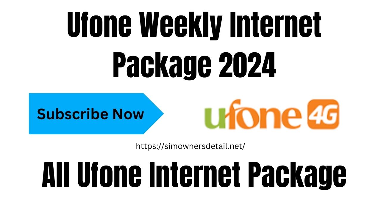 Ufone Weekly Internet Package 2024